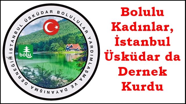 Bolulu Kadınlardan Dernek!