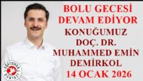 BOLU GECESİ DEVAM EDİYOR